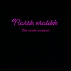 View norskerotikk (Norsk erotikk Top 10%) OnlyFans 49 Photos and 84 Videos for free 

 profile picture